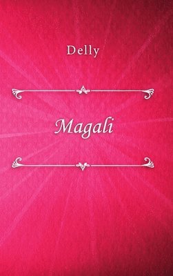 Delly - Magali, Inbunden