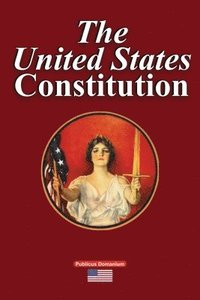 bokomslag The United States Constitution