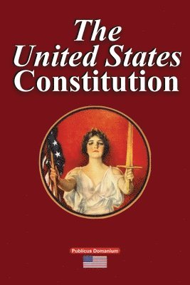 bokomslag The United States Constitution