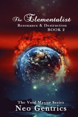 bokomslag The Elementalist: Resonance & Destruction (The Void Master Series)