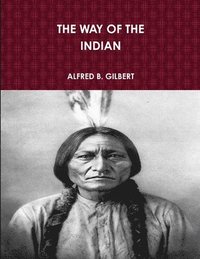 bokomslag The Way of the Indian