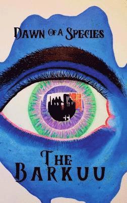 Barkuu, Dawn of a Species