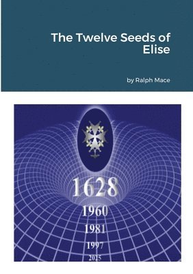 Ralph Mace - Twelve Seeds of Elise, Häftad