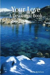 bokomslag Your Love (A Devotional Book)