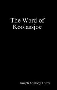 bokomslag The Word of Koolassjoe