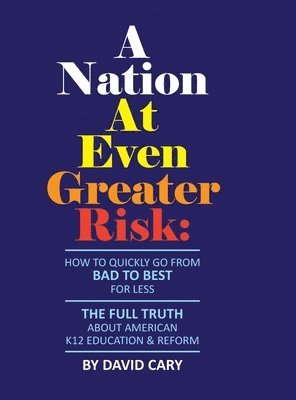 bokomslag Nation At Even Greater Risk - B&W Hard Cover