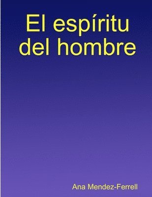 bokomslag El espíritu del hombre