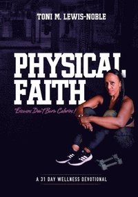 bokomslag Physical Faith