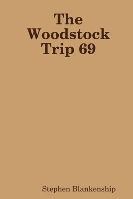 bokomslag Woodstock Trip 69
