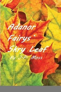 bokomslag Adanor Fairys Skry Leaf