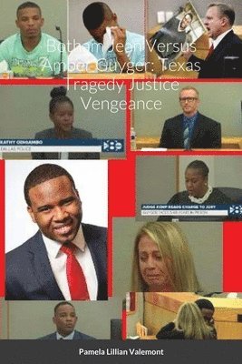 bokomslag Botham Jean Versus Amber Guyger