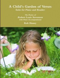 bokomslag Child's Garden of Verses Suite for Piano and Reader: The Poetry of Robert Louis Stevenson with Piano Accompaniment