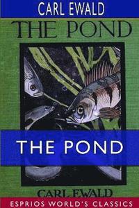 bokomslag The Pond (Esprios Classics)