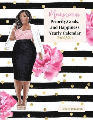 Mompreneur Priority, Goals, and Happiness Undated Year Calendar 1