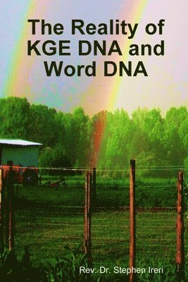 The Reality of KGE DNA and Word DNA 1