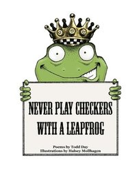 bokomslag Never Play Checkers With a Leapfrog