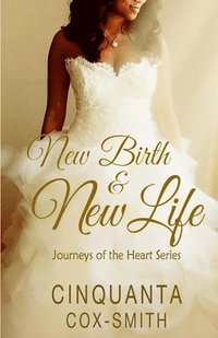 bokomslag New Birth & New Life