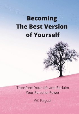 Becoming The Best Version Of You 1