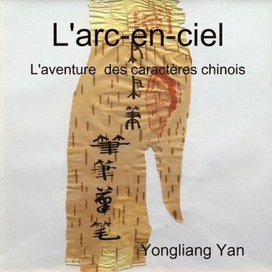 Liang Yan - L'arc-en-ciel, Häftad