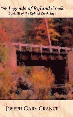 Legends of Ryland Creek (Casebound)