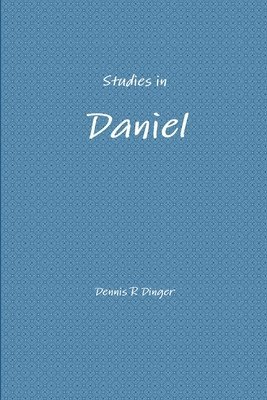 Studies in Daniel 1