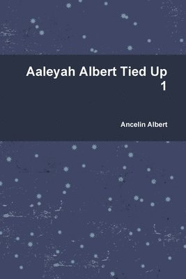 Aaleyah Albert Tied Up 1 1