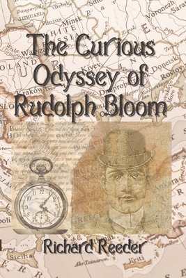 bokomslag Curious Odyssey of Rudolph Bloom