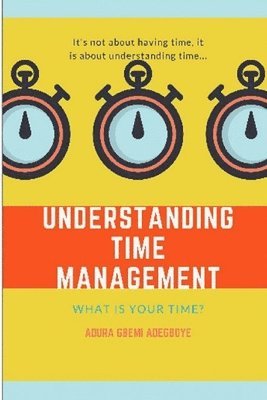 UNDERSTANDING TIME MANAGEMENT 1