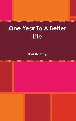One Year To A Better Life 1