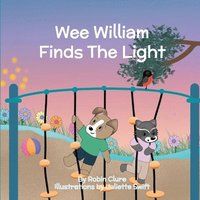 bokomslag Wee William Finds The Light