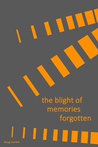 bokomslag blight of memories forgotten