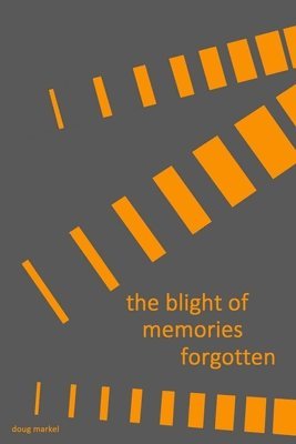 bokomslag blight of memories forgotten
