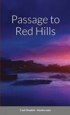 Passage to Red Hills