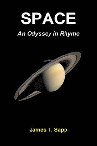 bokomslag SPACE: An Odyssey in Rhyme