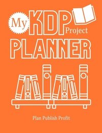 bokomslag My KDP Project Planner