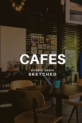 Cafes Sketched 1