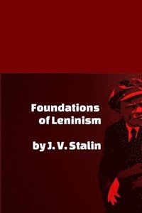bokomslag Foundations of Leninism