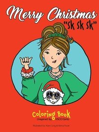 bokomslag Merry Christmas &quot;Sk Sk Sk&quot; Coloring Book (Inspired by VSCO Girls)