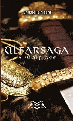bokomslag Úlfarsaga - A wolf age