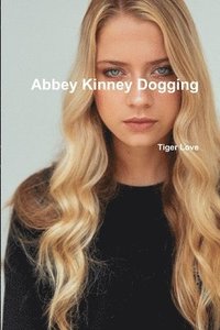 bokomslag Abbey Kinney Dogging