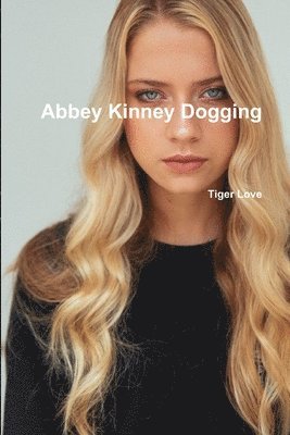 Abbey Kinney Dogging 1