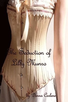 bokomslag The Seduction of Lilly Munro