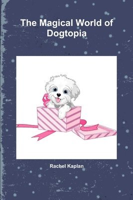 Rachel Kaplan - Magical World of Dogtopia, Häftad. Tillgänglighet: Tillfälligt slut