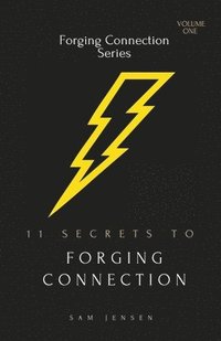 bokomslag 11 Secrets to Forging Connection