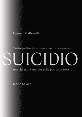 bokomslag Tutto quello che avremmo voluto sapere sul SUICIDIO