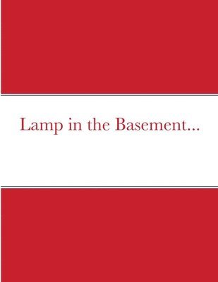 Lamp in the Basement... 1