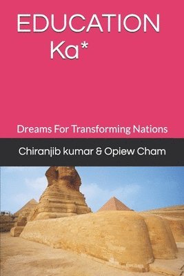 EDUCATION  Ka: Dreams For Transforming Nations 1