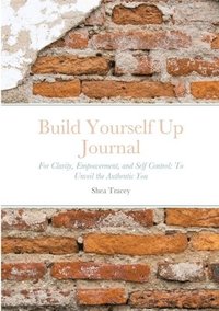 bokomslag Build Yourself Up Journal