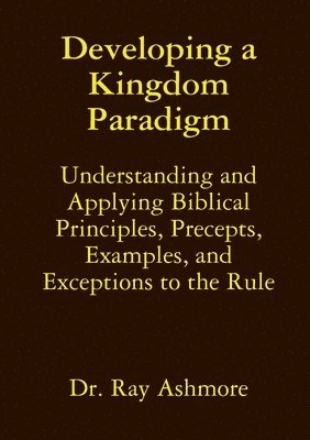 Developing a Kingdom Paradigm 1