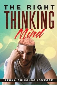 bokomslag The Right Thinking Mind